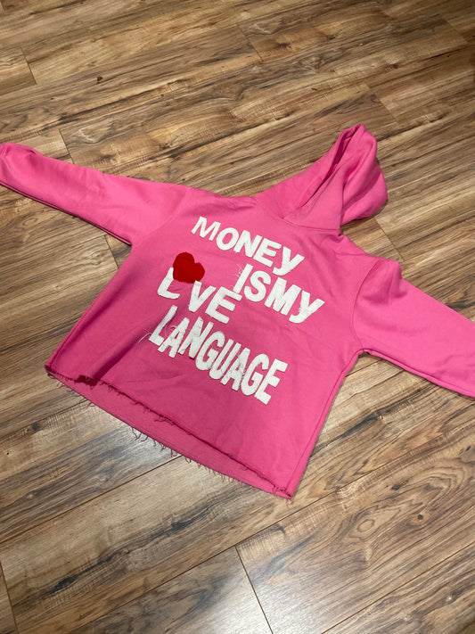MONEY IS MY LOVE LANGUAGE Cropped Hoodie (pink)